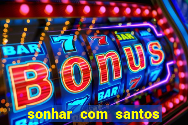 sonhar com santos de macumba